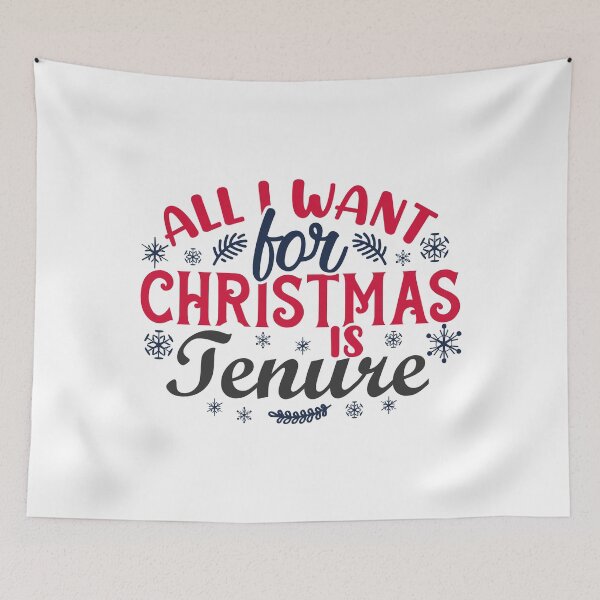 Item preview, All I Want For Christmas Is Tenure - Christmas Gift For Tenured Professor, Funny Christmas Full Professor, Funny Christmas Assistant Professor, Christmas Tenure, Christmas Gift For Tenured Teacher designed and sold by jadedscientist.
