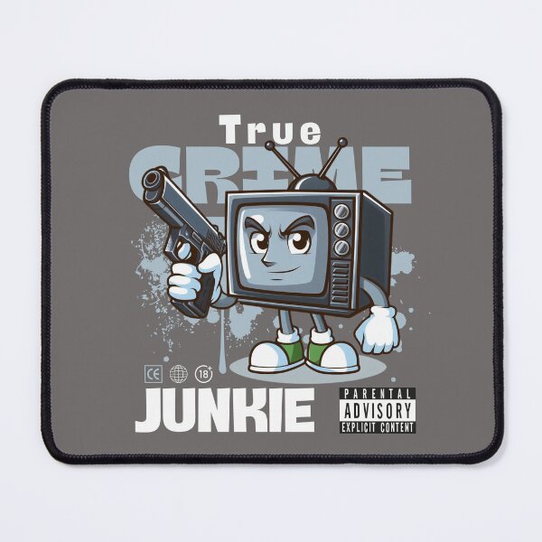 Item preview, True crime junkie designed and sold by Peerless-Prime.