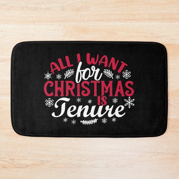 Item preview, All I Want For Christmas Is Tenure - Christmas Gift For Tenured Teacher, Christmas Gift For Tenured Professor, Funny Christmas Full Professor, Funny Christmas Assistant Professor, Christmas Tenure designed and sold by jadedscientist.