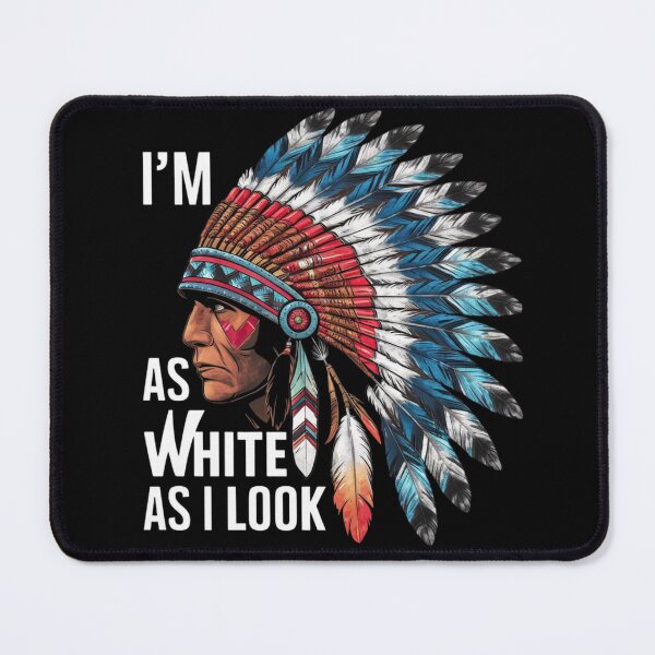 Item preview, i'm not as white as i look native american indian day pride designed and sold by SBAR33.