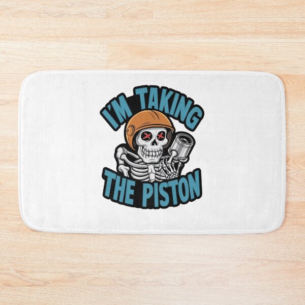 Item preview, I'm Taking the Piston No.2 designed and sold by Gentle40Winks.