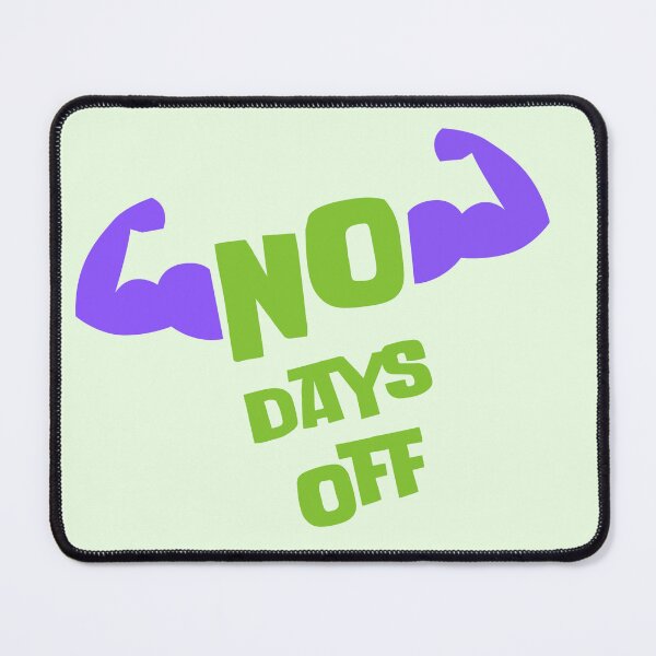 Item preview, No days off designed and sold by NurzZz73.