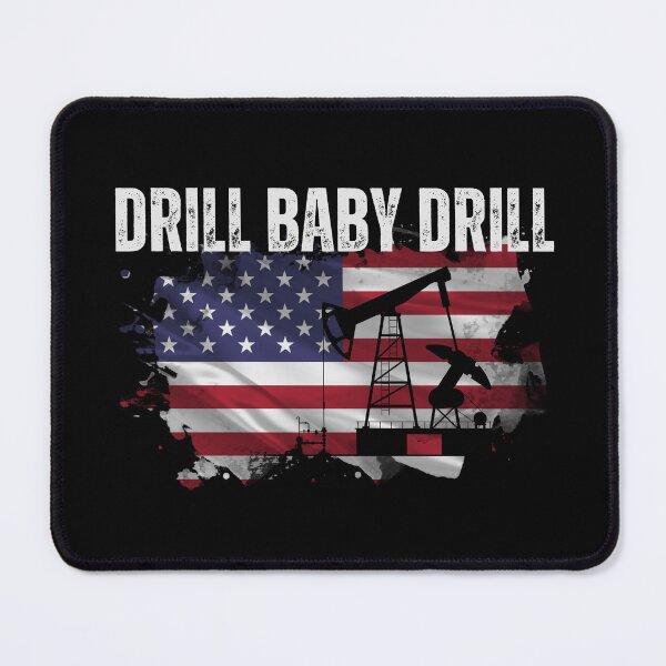 Item preview, Drill Baby Drill, Donald Trump American Oil designed and sold by Josephines-ZA.