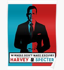 Winners don't make excuses - Harvey Specter Quotes - Suits Poster