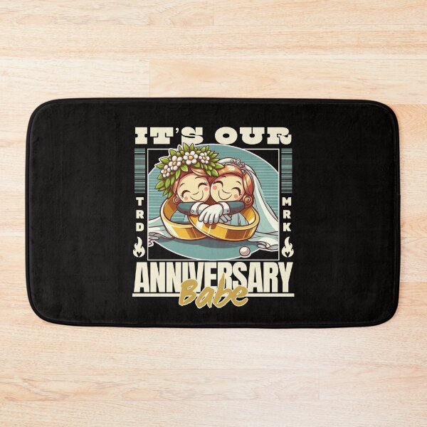 Item preview, It's our anniversary babe designed and sold by Peerless-Prime.