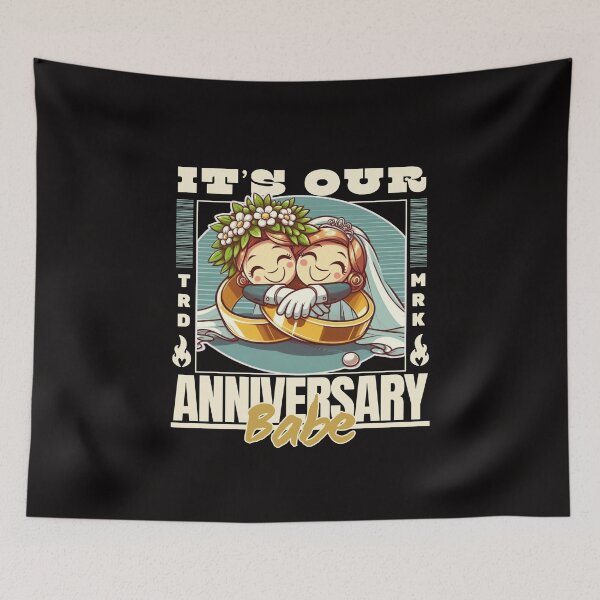 Item preview, It's our anniversary babe designed and sold by Peerless-Prime.