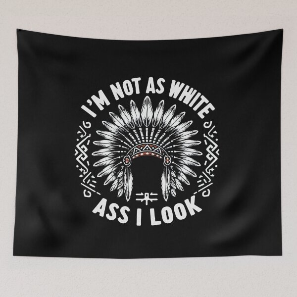 Item preview, M NOT AS WHITE AS I LOOK" native american day designed and sold by SBAR33.