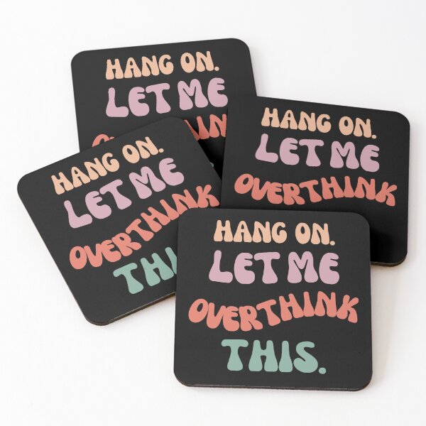 Item preview, Hang On. Let Me Overthink This. Colorful. designed and sold by wildvibe.