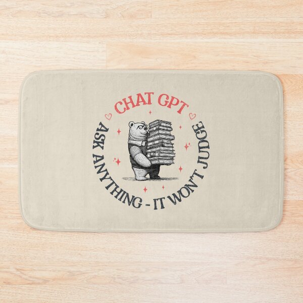 Item preview, ChatGPT – Ask Anything; It Won’t Judge designed and sold by A.I.  Took My Job!.