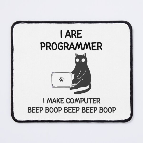 Item preview, I Are Programmer I Make Computer Beep Boop designed and sold by wildvibe.