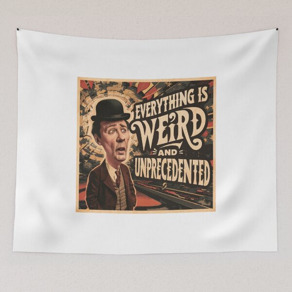 Item preview, Everything is weird and unprecedented 2 designed and sold by PandaFrogArt.