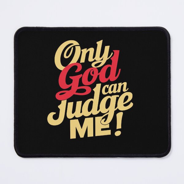 Item preview, Only God can Judge Me. designed and sold by Gentle40Winks.