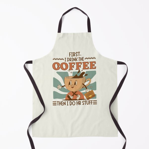 Item preview, First I Drink The Coffee Then I Do Human Resources HR Stuff designed and sold by SunfullyYours.