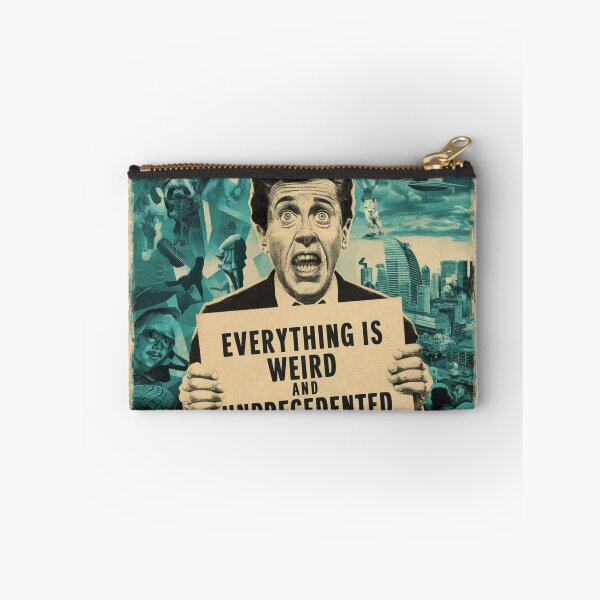 Item preview, Everything is weird and unprecedented 4 designed and sold by PandaFrogArt.
