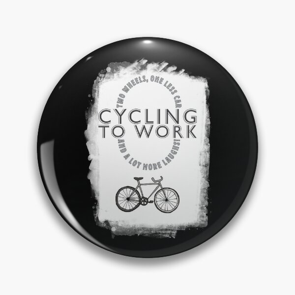 Item preview, Cycling to work - Two wheels, one less car and a lot more laughs! designed and sold by PhotoGros-4U.