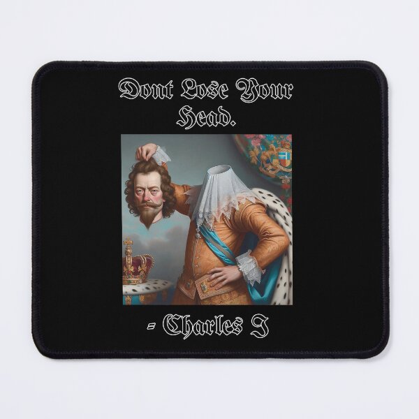 Item preview, Don't Lose Your Head - Charles I - Funny History designed and sold by LsTimelessTees.