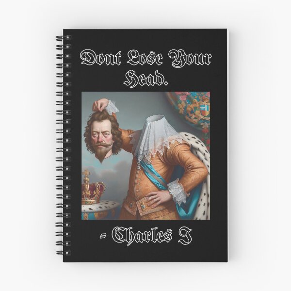 Item preview, Don't Lose Your Head - Charles I - Funny History designed and sold by LsTimelessTees.