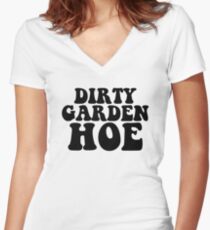 Dirty Garden Hoe Art Vegan Vegetarian Gluten Women's Fitted V-Neck T-Shirt