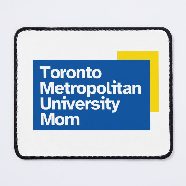Item preview, Toronto Metropolitan University Mom designed and sold by stef2311.