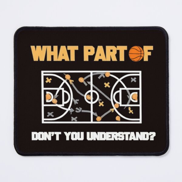 Item preview, funny quotes basketball,What Part Of Don't You Understand, Funny Basketball player coach teacher college designed and sold by venavar.