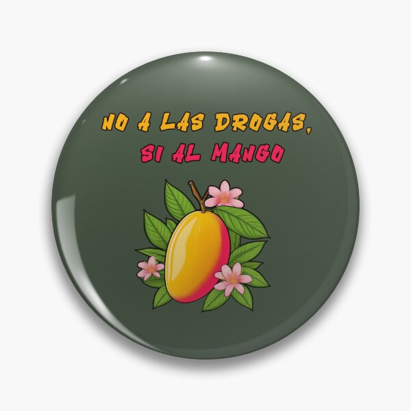 Item preview, NO TO DRUGS, YES TO MANGO, FUNNY SPANISH QUOTES designed and sold by La Loca.