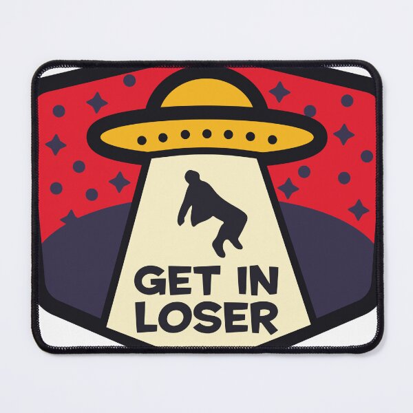 Item preview, Get In Loser Alien UFO Abduction designed and sold by Coolector.