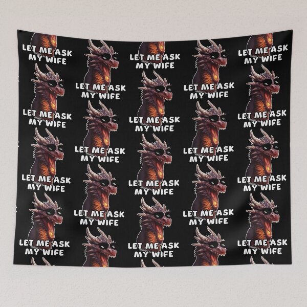 Item preview, Let me ask my wife Funny Gift Dragon Design designed and sold by BeataY6Art.