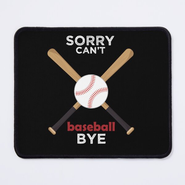 Item preview, Sorry Can't Baseball Bye Shirts Funny Baseball Lovers designed and sold by Papinour.
