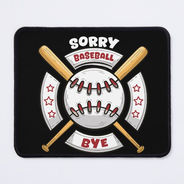 Item preview, Sorry Can't Baseball Bye Shirts Funny Baseball Lovers designed and sold by Papinour.