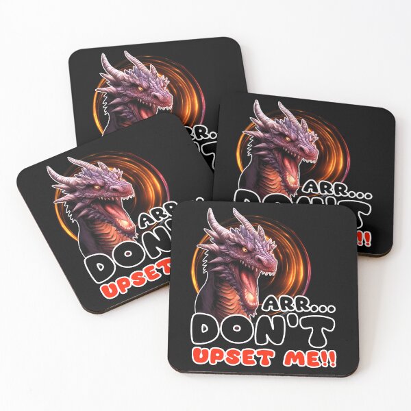 Item preview, Don't upset me Sarcastic Funny Quote Dragon Design designed and sold by BeataY6Art.