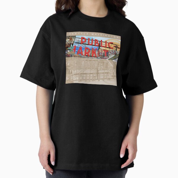 Seattle Washington Pike Place Market Oversized T-Shirt
