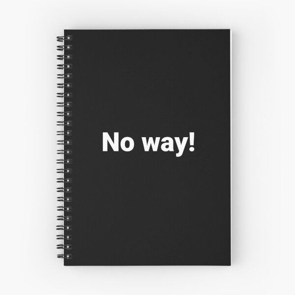 Item preview, No way! designed and sold by Text-based T-Shirts and Gifts.