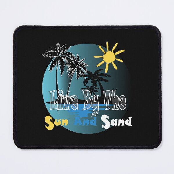 Item preview, Live by the sun and sand designed and sold by Titrt.