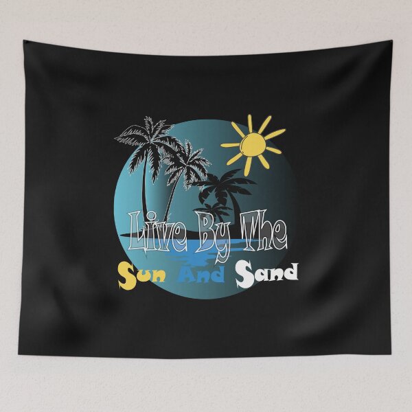Item preview, Live by the sun and sand designed and sold by Titrt.