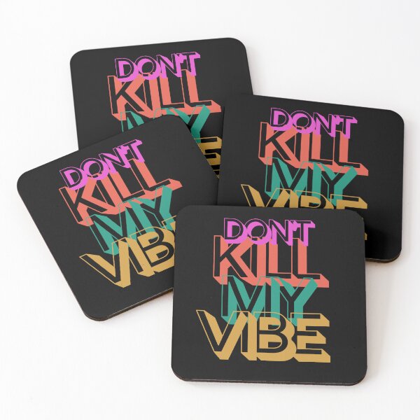 Item preview, Don’t Kill My Vibe designed and sold by KidDavenArtz.