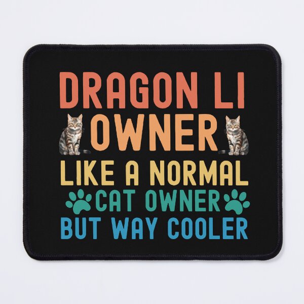 Item preview, Dragon Li Cat Owner designed and sold by TheAnimalZ00.