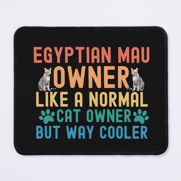Item preview, Egyptian Mau Cat Owner designed and sold by TheAnimalZ00.