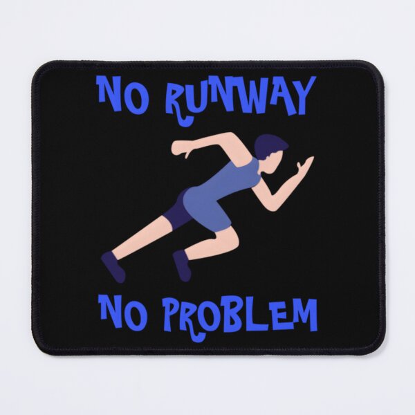 Item preview, No Runway No Problem designed and sold by WebsterBouchard.