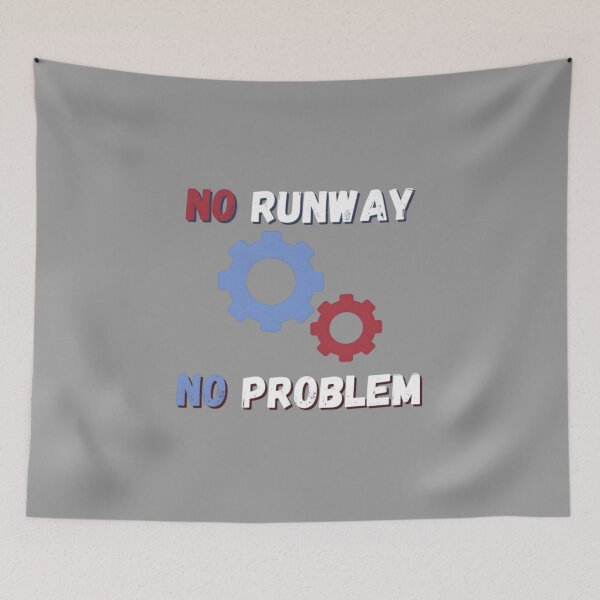 Item preview, No Runway No Problem   designed and sold by WebsterBouchard.