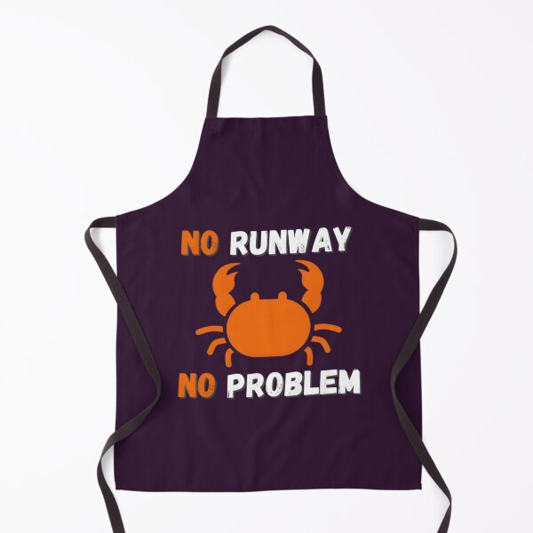 Item preview, No Runway No Problem New designed and sold by WebsterBouchard.