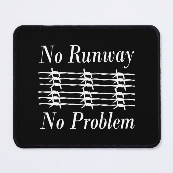 Item preview, No Runway No Problem designed and sold by WebsterBouchard.