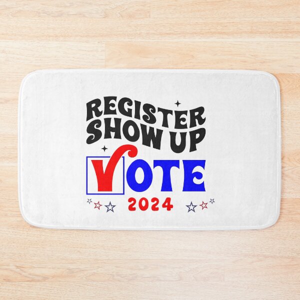 Item preview, Register and Show up to Vote 2024 designed and sold by lindab142.