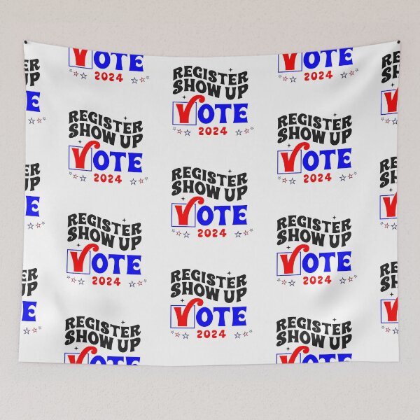 Item preview, Register and Show up to Vote 2024 designed and sold by lindab142.