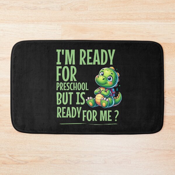 Item preview, I'm Ready For Preschool But Is It Ready For Me Dinosaur  designed and sold by MizoX7.