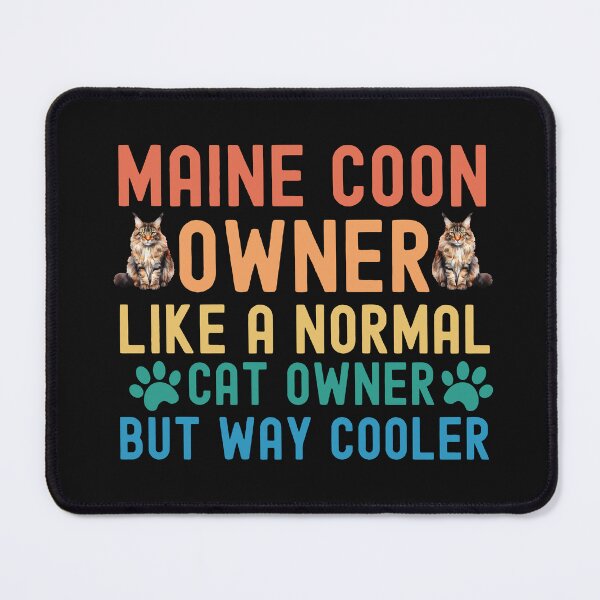 Item preview, Maine Coon Cat Owner designed and sold by TheAnimalZ00.