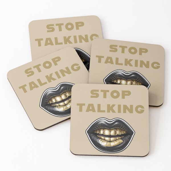 Item preview, STOP TALKING designed and sold by La Loca.