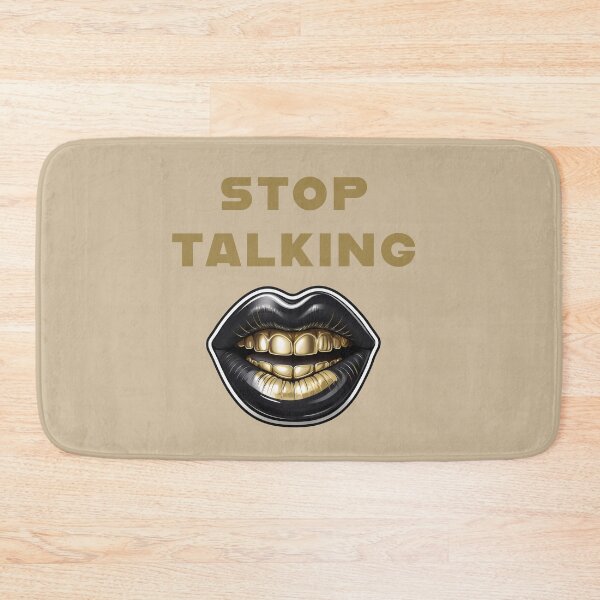 Item preview, STOP TALKING designed and sold by La Loca.