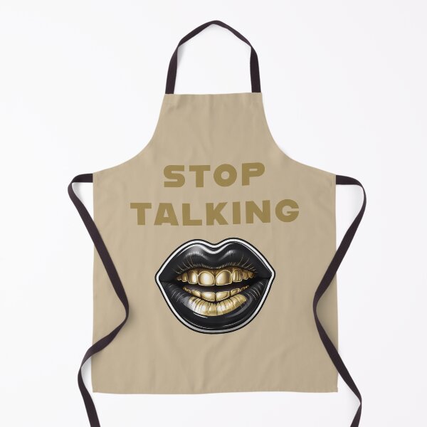 Item preview, STOP TALKING designed and sold by La Loca.