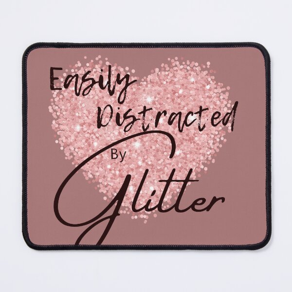 Item preview, Easily distracted by glitter  designed and sold by Ladyrebel8081.