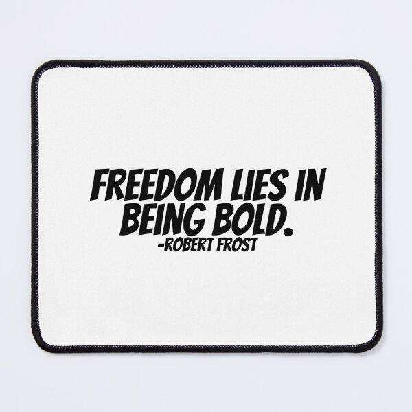 Item preview, Robert Frost - Freedom Lies In Being Bold. designed and sold by CharmStudio.